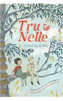 Tru & Nelle