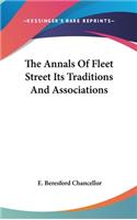 The Annals Of Fleet Street Its Traditions And Associations