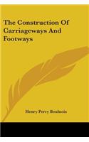 The Construction Of Carriageways And Footways: (English)