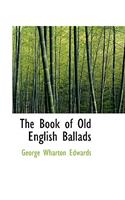 Book of Old English Ballads