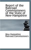 Report of the Railroad Commissioners of the State of New-Hampshire