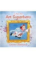 I Am An Art Superhero