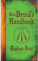 The Druid's Handbook: Ancient Magick for a New Age