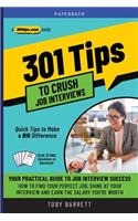 301 Tips to Crush Job Interviews