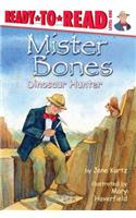 Mister Bones: Dinosaur Hunter: Dinosaur Hunter