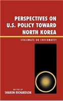 Perspectives on U.S. Policy Toward North Korea