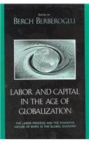 Labor and Capital in the Age of Globalization