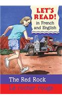 The Red Rock/Le Rocher Rouge