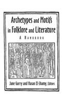 Archetypes and Motifs in Folklore and Literature