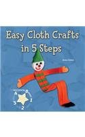 Easy Cloth Crafts in 5 Steps