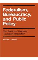 Federalism, Bureaucracy, and Public Policy, 8