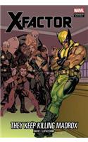 X-factor: They Keep Killing Madrox