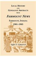 Local History and Genealogical Abstracts from the Fairmount News, 1901-1905