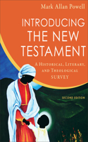 Introducing the New Testament – A Historical, Literary, and Theological Survey: A Historical, Literary, and Theological Survey