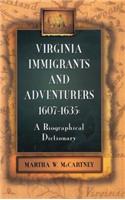 Virginia Immigrants and Adventurers, 1607-1635