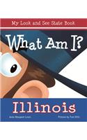 What am I? Illinois