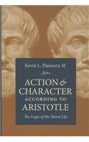 Action and Character According to Aristotle