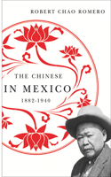 Chinese in Mexico, 1882-1940