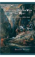 Deadliest Indian War in the West