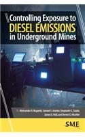 Controlling Exposure to Diesel Emissions in Underground Mines
