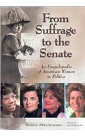 From Suffrage to the Senate: An Encyclopedia of American Women in Politics