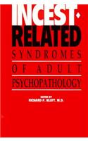 Incest-Related Syndromes of Adult Psychopathology