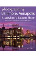 Photographing Baltimore, Annapolis & Maryland
