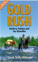 Gold Rush: North to Alaska and the Klondike
