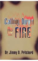 Calling Down the Fire