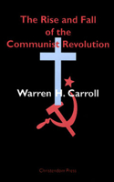 The Rise and Fall of the Communist Revolution