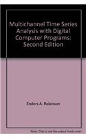 Multichannel Time Series Analysis with Digital Computer Programs
