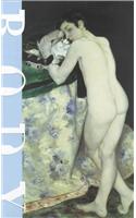 Body: Exploring the Human Body in Western Art from 1862 to the Present