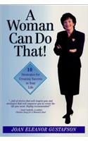 A Woman Can Do That!