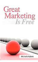 Great Marketing Is Free