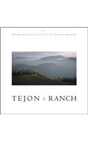 Tejon Ranch: Preserving the Legacy of a California Treasure