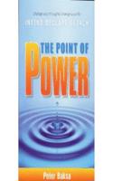 Point of Power: Change Your Thoughts, Change Your Life