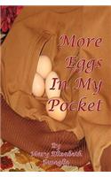 More Eggs in My Pocket