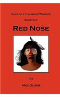 Red Nose, Saga of a Comanche Warrior, Book Four