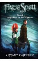 Fatespell: The Dawn of the Aurora