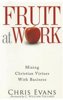 Fruit at Work: Mixing Christian Virtues with Business