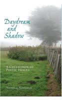 Daydream and Shadow