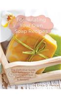 Formulating Your Own Soap Recipes