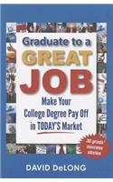 Graduate to a Great Job