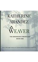 Weaver The Kervanian Chronicles Book 1