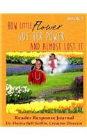How Little Flower Got Her Power And Almost Lost It