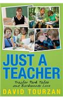 Just a Teacher