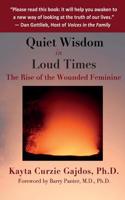 Quiet Wisdom in Loud Times