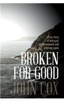Broken for Good