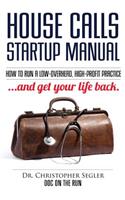 House Calls Startup Manual