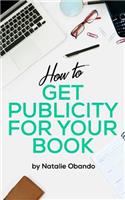How to Get Publicity for Your Book
